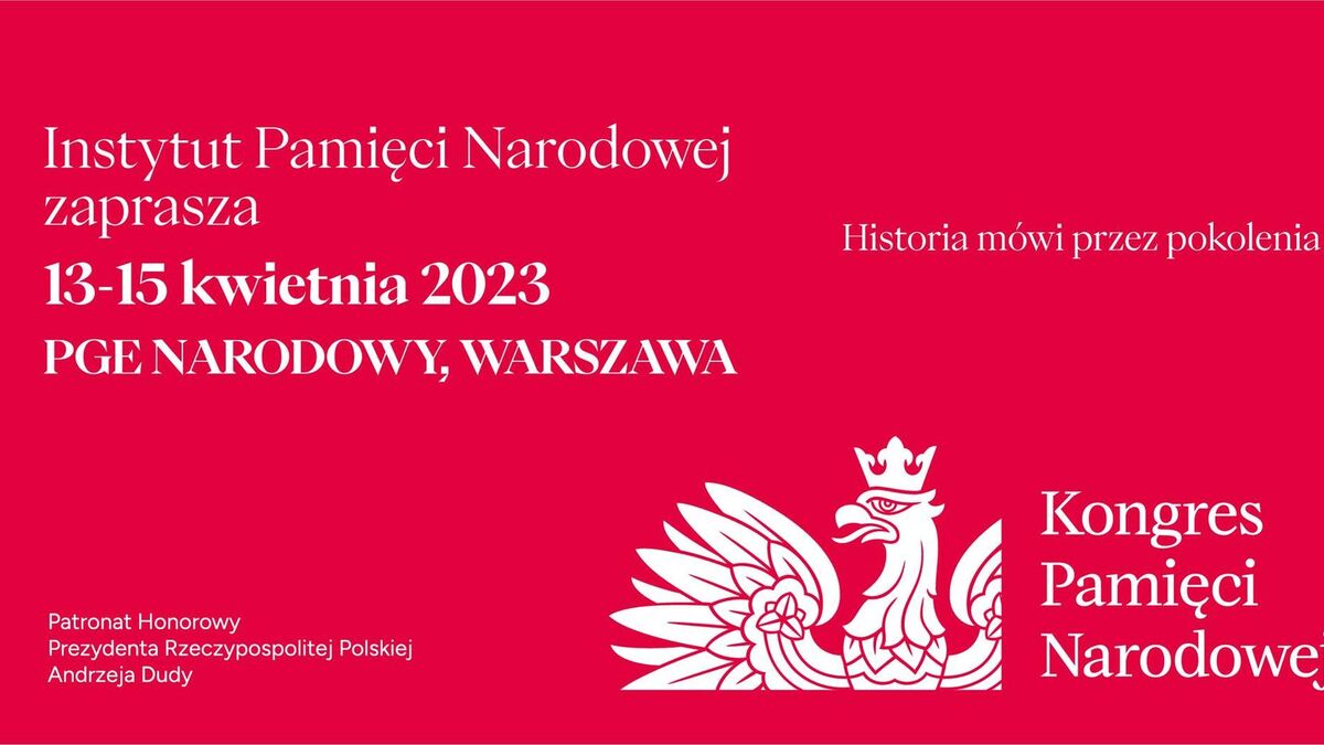 Już od czwartku do soboty w warszawie Kongres Pamięci Narodowej IPN — debaty historyczne, gry, wystawy, warsztaty, pokazy filmowe i wiele innych atrakcji