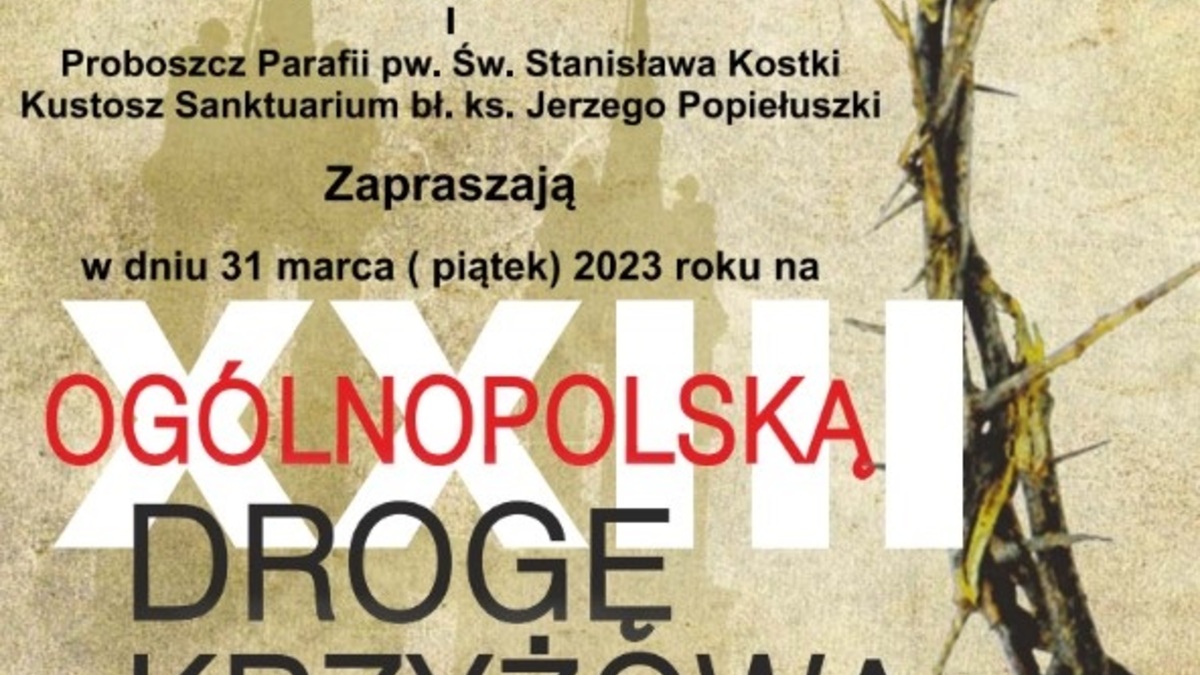 W piątek przejdzie Ogólnopolska Droga Krzyżowa Ludzi Pracy. 30 pocztów sztandarowych z regionów NSZZ Solidarność i z zakładów pracy z całej Polski