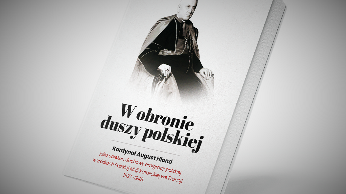 Kardynał Hlond a polska emigracja we Francji