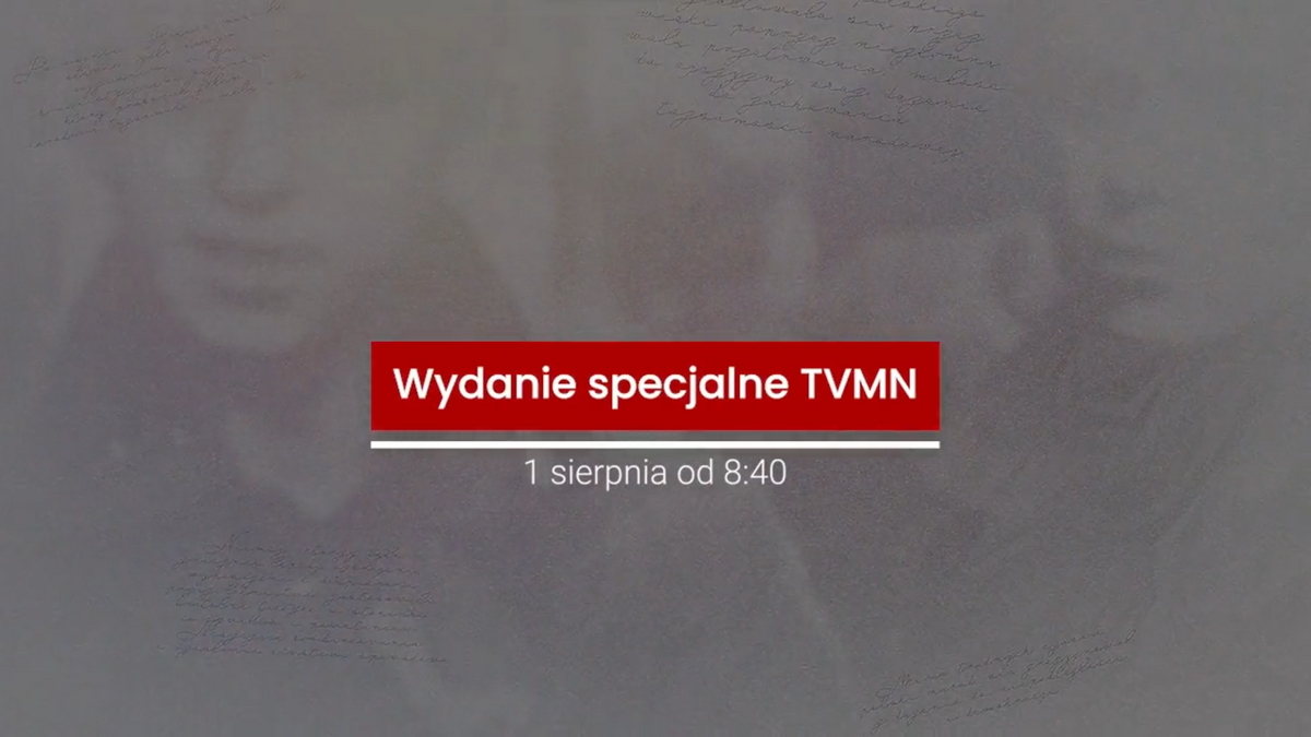 1 sierpnia wydanie specjalne w TVMN z okazji 79. rocznicy Powstania Warszawskiego