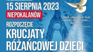 Pierwsza krucjata różańcowa dzieci i całych rodzin. "Polska i Polacy bardzo potrzebują dzisiaj tej modlitwy"