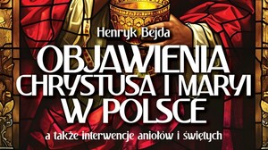 Objawienia Chrystusa i Maryi w Polsce