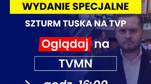 Wydanie specjalne - walka o TVP. Na żywo w TVMN