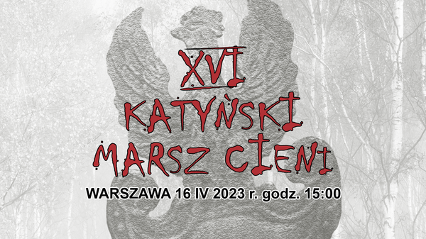 Katyński Marsz Cieni. W niedzielę w Warszawie. Czy tym razem babcia Kasia znowu będzie próbowała zakłócić patriotyczną imprezę?