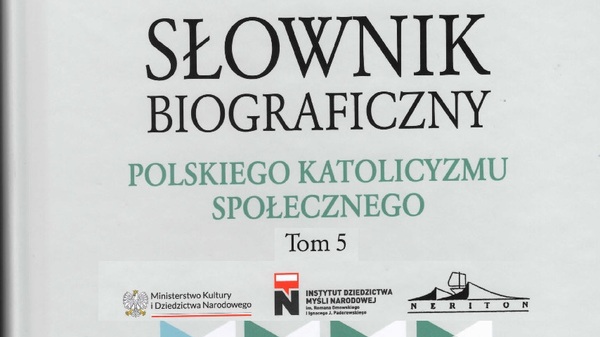 Słownik biograficzny polskiego katolicyzmu społecznego, tom 5 już w księgarniach